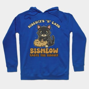 Bismeow - Taste The Biscuit Hoodie